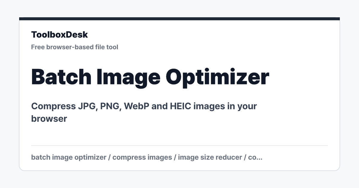 Batch Image Optimizer - Online Free | ToolboxDesk